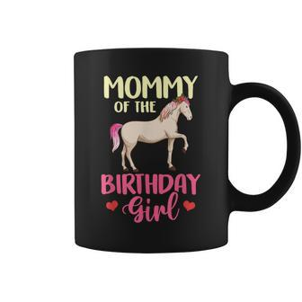 Mommy Of The Birthday Girl Horse Equestrian Party Family Coffee Mug - Monsterry DE
