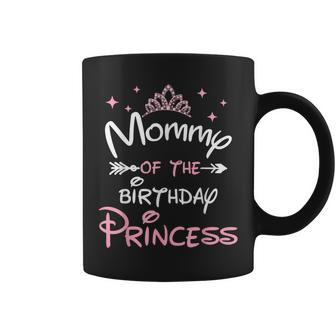 Mommy Of The Birthday Princess Toddler Kid Girl Family Mom Coffee Mug - Seseable