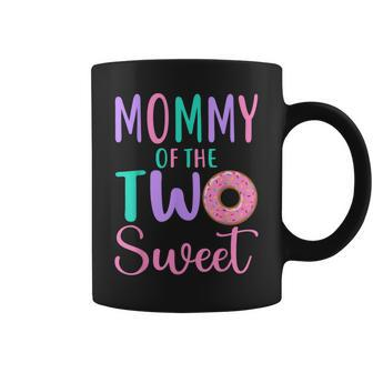 Mommy Of The Two Sweet Mom 2Nd Birthday Girl Donut Party Coffee Mug - Monsterry CA