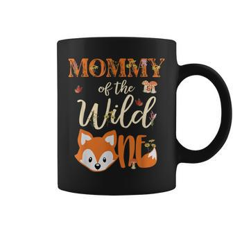 Mommy Of The Wild One Birthday Girl Fox Lover Mom Mother Coffee Mug - Monsterry