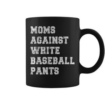 Moms Against White Baseball Pants Grunge Distressed Vintage Coffee Mug - Monsterry CA