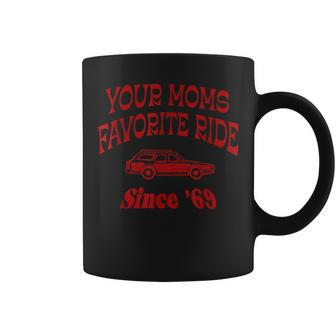 Your Moms Favorite Ride Since '69 Coffee Mug - Seseable
