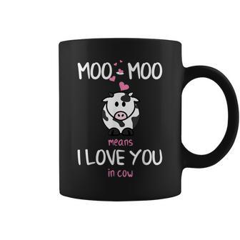 Moo Moo Means I Love You In Cow Idea Coffee Mug - Monsterry UK