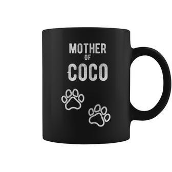 Mother Of Coco Dog Puppy Personalized Name Graphic Coffee Mug - Monsterry