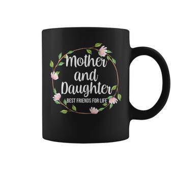 Mother And Daughter Best Friends For Life Besties Floral Coffee Mug - Monsterry