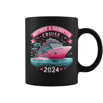 Mother And Daughter Cruise 2024 Family Trip 2024 Coffee Mug - Seseable