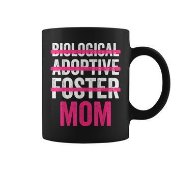 Mother Day Not Biological Adoptive Foster Mom Son & Daughter Coffee Mug - Monsterry UK