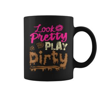 Mud Run Princess Look Pretty Play Dirty Team Girls Atv Coffee Mug - Monsterry