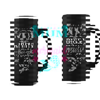 Mum Of The Birthday Mermaid Family Matching Party Squad Coffee Mug - Thegiftio