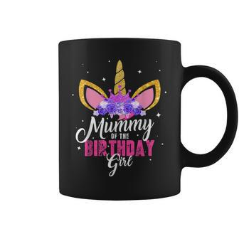 Mummy Of The Birthday Girl Unicorn Mum Birthday Princess Coffee Mug - Thegiftio UK