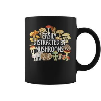 Mushroom Mycology Fungi Easily Distracted By Mushrooms Coffee Mug - Thegiftio UK