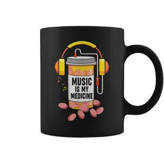 Music Is My Medicine Music Lover Quote Coffee Mug - Monsterry AU