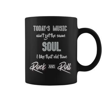Music And Soul Got That Old Time Rock N Roll Coffee Mug - Monsterry