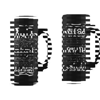 Musicals Make My Life Les Miserable Quote Coffee Mug | Mazezy