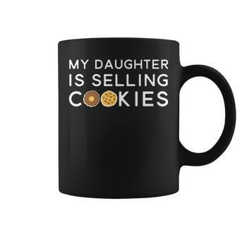 'My Daughter Is Selling Cookies' Cookie Scout Leader Mom Coffee Mug - Monsterry