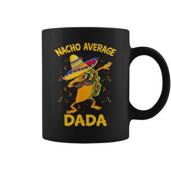 Nacho Average Dada Tacos Cinco De Mayo Coffee Mug | Mazezy DE