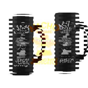 Nacho Average Jeremy Personalized Name Taco Coffee Mug - Monsterry