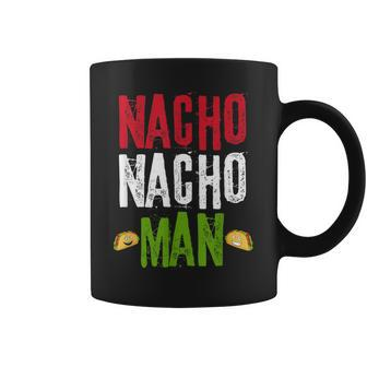Nacho Nacho Man Mexican Flag Food Meme Quote Coffee Mug - Monsterry