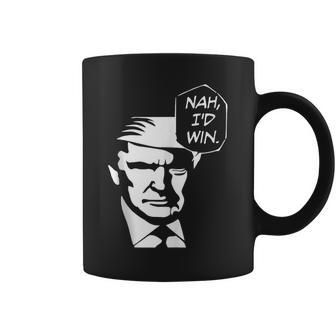 Nah I'd Win Trump 2024 Republican Usa Memes Coffee Mug - Monsterry UK
