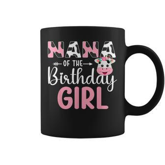 Nana Of The Birthday Girl Farm Cow 1 St Birthday Girl Coffee Mug - Monsterry