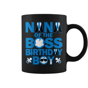 Nana Of The Boss Birthday Boy Baby Family Party Decor Coffee Mug - Monsterry