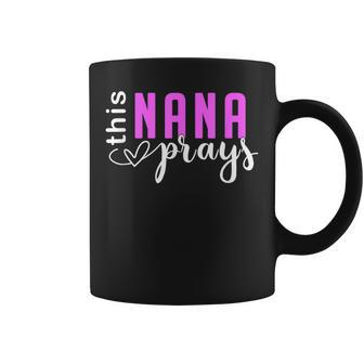 This Nana Love Prays Mother's Day Kid Coffee Mug - Monsterry DE