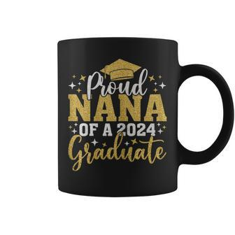 Nana Senior 2024 Proud Nana Of A Class Of 2024 Graduate Coffee Mug - Seseable