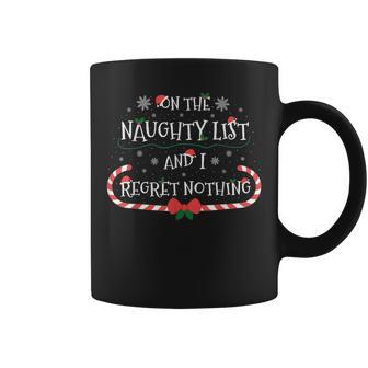On The Naughty List And I Regret Nothing Dirty Santa Coffee Mug - Monsterry AU
