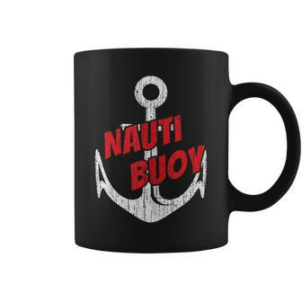 Nauti Buoy Boating Fun Lake Life Sailboat Motor Boat Coffee Mug - Monsterry