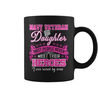 Navy Veteran Daughter Raised By Her Hero Veteran's Day Coffee Mug - Monsterry