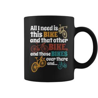 All I Need Is This Bike That Other Bike And Those Coffee Mug | Crazezy DE