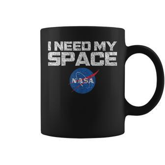 I Need My Space Distressed Nasa Space Coffee Mug - Monsterry AU