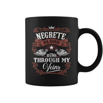 Negrete Blood Runs Through My Veins Vintage Family Name Coffee Mug - Seseable
