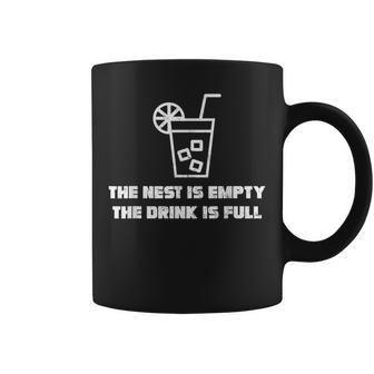 The Nest Is Empty The Drink Is Full Celebrate Empty Home Coffee Mug - Monsterry