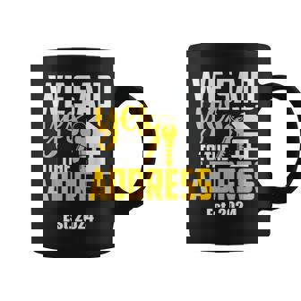 New Homeowner 2024 We Said Yes To The Address Women Coffee Mug | Seseable CA