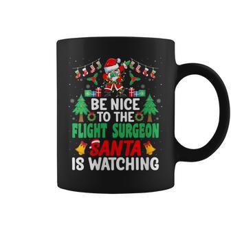 Be Nice To The Flight Surgeon Santa Christmas Coffee Mug - Monsterry UK