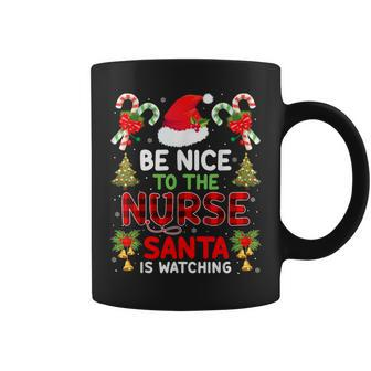 Be Nice To The Nurse Santa Is Watching Red Plaid Christmas Coffee Mug | Seseable CA