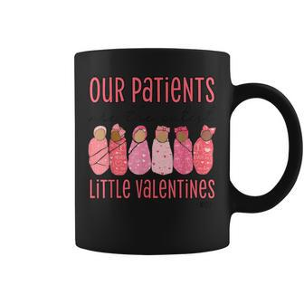 Nicu Nurse Our Patients Are The Cutest Little Valentines Coffee Mug | Seseable CA