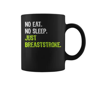 No Eat Sleep Repeat Just Breaststroke Swimming Coffee Mug - Monsterry CA