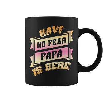 Have No Fear Papa Is Here Father Day Vintage Coffee Mug - Thegiftio UK
