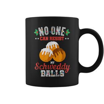 No One Can Resist My Schweddy Ball Candy Apparel & Clothing Coffee Mug - Monsterry