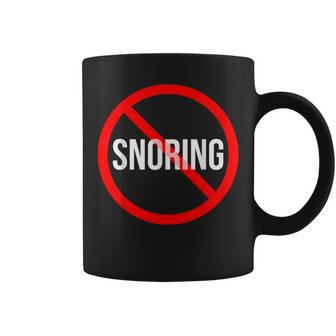 No Snoring Sleep Problem Sleep Apnea Or Cpap Coffee Mug - Monsterry
