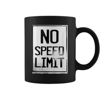 No Speed Limit Coffee Mug - Monsterry