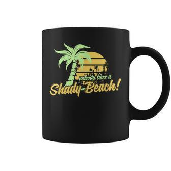 Nobody Likes A Shady Beach Summer Sarcastic Family Joke Sun Coffee Mug - Monsterry