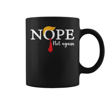 Nope Not Again Coffee Mug - Seseable