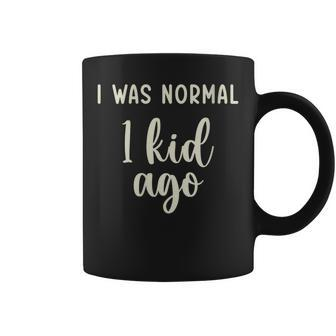 I Was Normal 1 Kid Ago Fathers Day Parent Coffee Mug - Monsterry AU