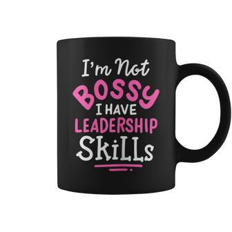 Im Not Bossy I Have Leadership Skills Entrepreneur Coffee Mug - Seseable
