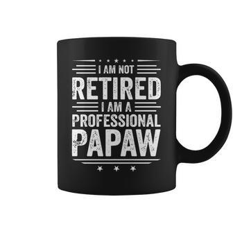 I Am Not Retired I Am A Professional Papaw Father's Day Coffee Mug - Thegiftio UK