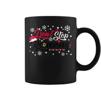 Do Not Stop Christmas Believing Santa Hat Reindeer Winter Coffee Mug - Monsterry AU