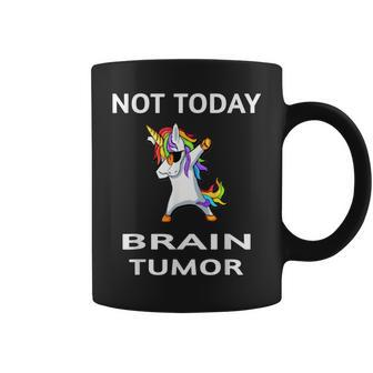 Not Today Brain Tumor Dabbing Unicorn Fighter Survivor Coffee Mug - Monsterry AU